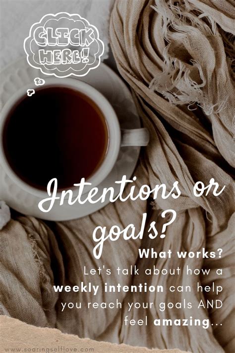 How To Set Weekly Intentions Setting Intentions Vs Goals How Intentions Can Add Happiness And