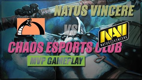 Chaos Esports Club Vs Natus Vincere MVP Gameplay DreamLeague Season