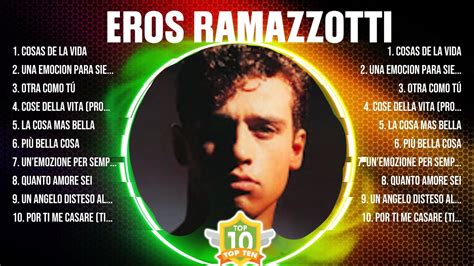 Eros Ramazzotti ~ Greatest Hits Full Album ~ Best Old Songs All Of Time