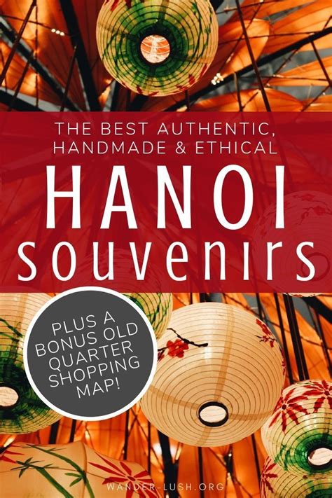 Authentic Hanoi Souvenirs To Buy In Vietnam Shopping Map Hanoi