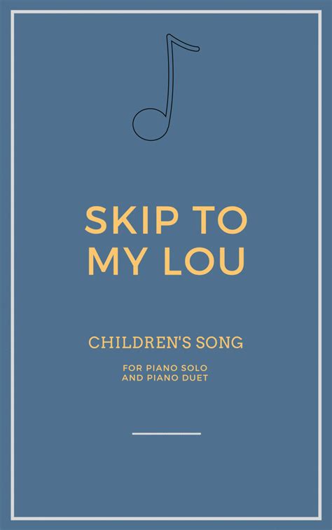 Skip To My Lou For Piano Solo And Piano Duet Arr Iago Flavio By Iago