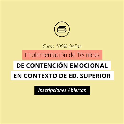 Curso 100 Online Implementación De Técnicas De Contención Emocional En Contexto De Educación