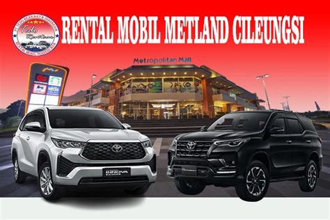 Rental Mobil Metland Cileungsi Murah Jam