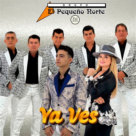 Ya Ves Single De Grupo El Peque O Norte En Apple Music