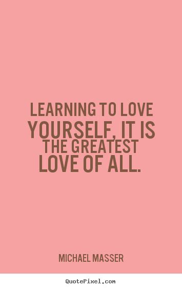 Learning To Love Yourself Quotes 19 Quotesbae