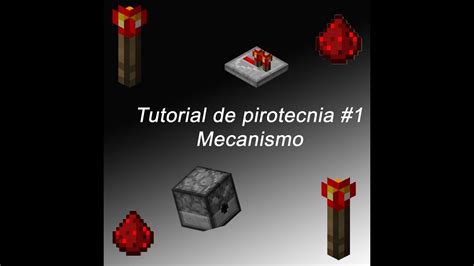 Tutorial Minecraft Pirotecnia Como Hacer El Mecanismo De