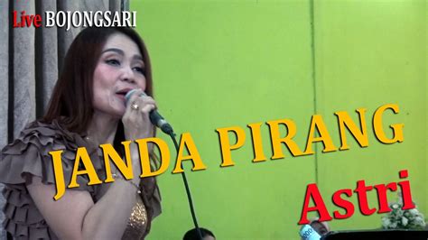 Janda Pirang Astri Live Bojongsari Youtube