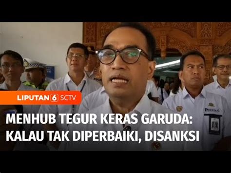 Lakukan Return To Base Menhub Tegur Keras Garuda Indonesia Agar