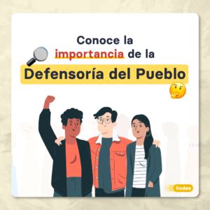 Conoce La Importancia De La Defensor A Del Pueblo Redes