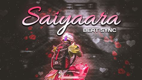 Saiyaara🥀 Beat Sync Montage Hindi Song Bgmi Montage Best Edit