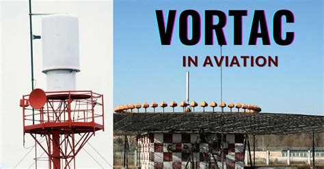 What Is Vortac In Aviation Detailed Explanation