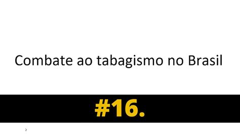 Combate ao tabagismo no Brasil Redação Enem Tema 16 YouTube