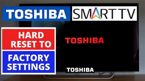 How To Reset Toshiba Smart TV To Factory Settings Hard Reset A