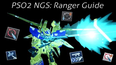 Pso2ngs Ranger Guide