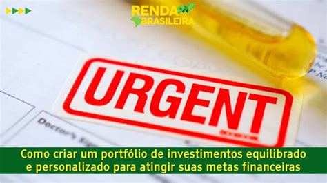 Como Criar Um Portf Lio De Investimentos Equilibrado E Personalizado