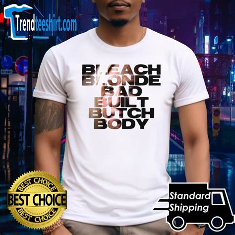 Official Bleach Blonde Bad Built Butch Body Mtg T Shirt