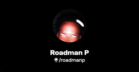 Roadman P | Instagram, TikTok | Linktree