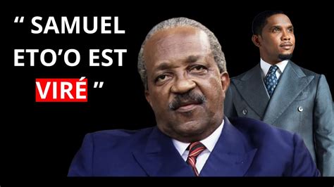 REVELATIONS SUR L AVENIR DE SAMUEL ETO O Á La FECAFOOT C EST MORT