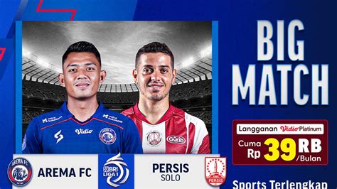 Link Live Streaming BRI Liga 1 di Vidio: Arema Vs Persis - Indonesia ...