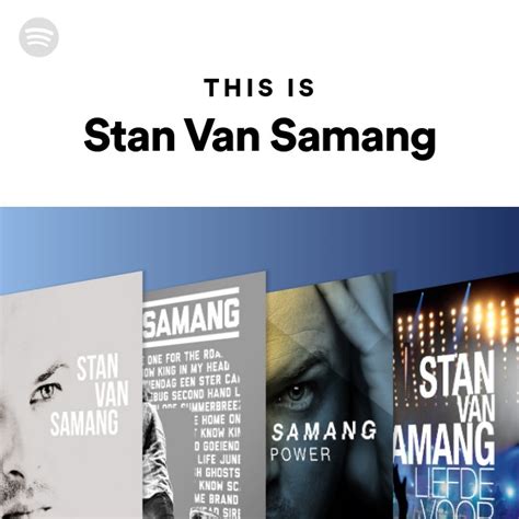 This Is Stan Van Samang Playlist By Spotify Spotify