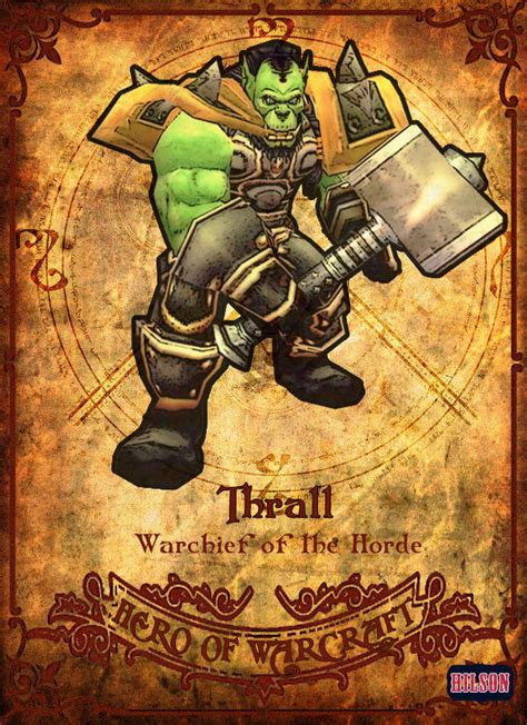 Thrall-Warchief by Hilson-O on DeviantArt