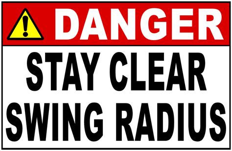 Danger Stay Clear Swing Radius Sign – Signs by SalaGraphics