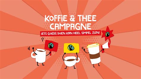 Koffie En Thee Campagne 20 Fairtrade Nederland