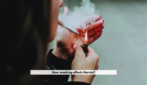 How Smoking Affects Hernias And How To Stay Safe