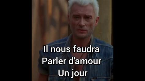 Johnny Hallyday Il Nous Faudra Parler D Amour Un Jour Version