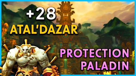 Tanking 28 Atal Dazar Prot Pala PoV Dragonflight M Season 3