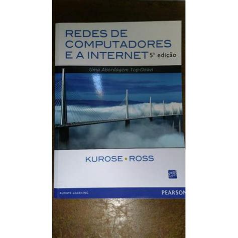 Redes De Computadores E A Internet Kurose E Ross Shopee Brasil