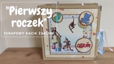 Album Dzieci Cy Pierwszy Roczek Scrapbooking Prezentacja Youtube