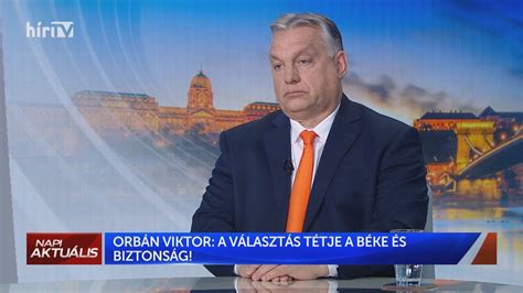 Napi Aktuális Extra Gajdics Ottó Interjúja Orbán Viktor