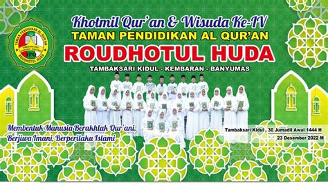 KHOTMIL QUR AN DAN WISUDA KE 1V TAMAN PENDIDIKAN AL QUR AN ROUDHOTUL