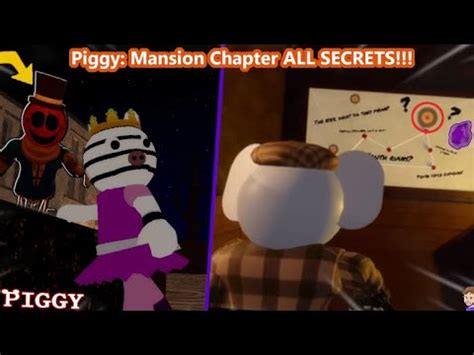 ALL SECRETS IN PIGGY MANSION Roblox YouTube