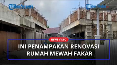 Ini Penampakan Renovasi Rumah Mewah Fakarich Guru Indra Kenz Di Medan