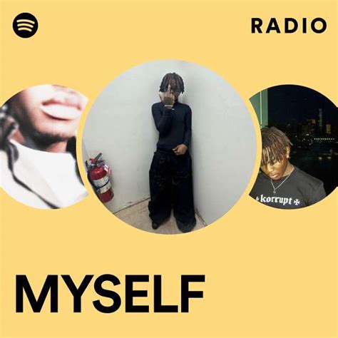 Myself Radio Playlist By Spotify Spotify