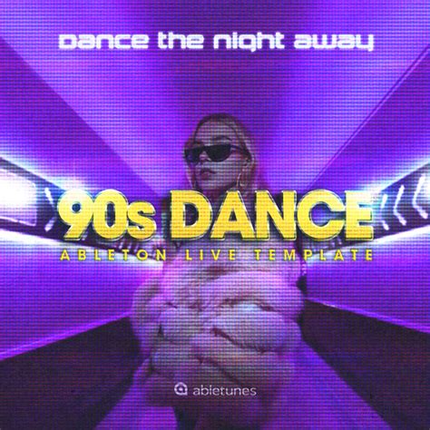 Dance The Night Away 90s Dance Eurodance Ableton Template Abletunes