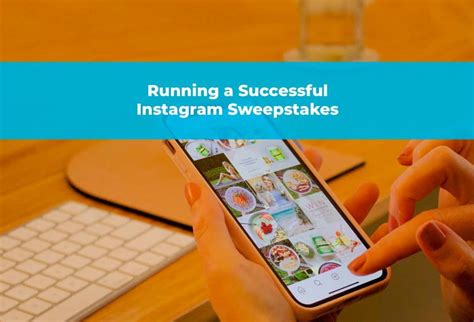 Running A Successful Instagram Sweepstakes