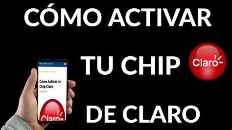 C Mo Activar Un Chip De Claro Gu A Paso A Paso