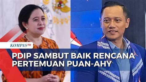 Soal Rencana Pertemuan Puan Dan AHY PDIP Silaturahmi Untuk Bangun