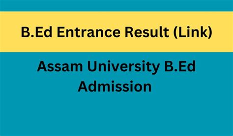 Assam University B Ed Entrance Result 2023 Merit List PDF