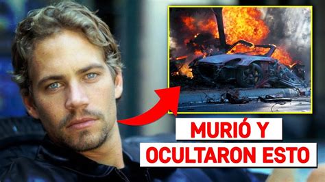 ¡por Fin Así Fueron Las Últimas Horas De Vida De Paul Walker Brian