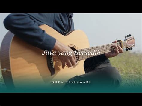 ghea indrawari jiwa  bersedih onglet iqbal gumilar mymusic