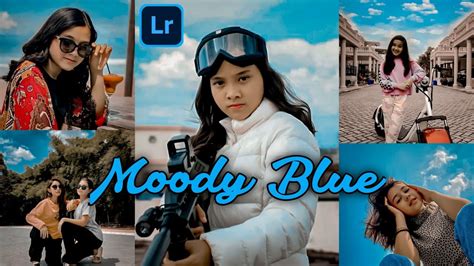 Cara Edit Foto Ala Selebgram Di Lightroom Moody Blue Lightroom