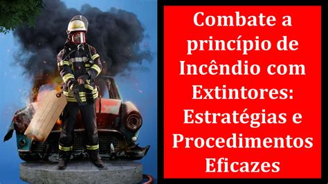 Curso Preparatorio De PrevenÇÃo De Incendio Extintores Pptx