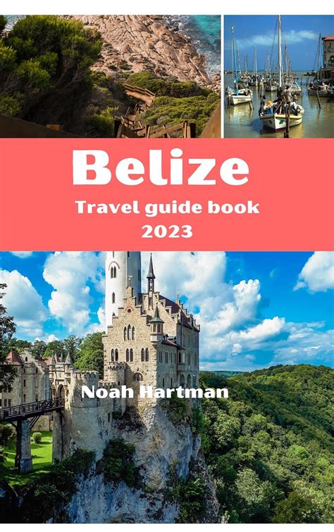 Belize S Travel Guide Book Island Escapes From Ambergris Caye To