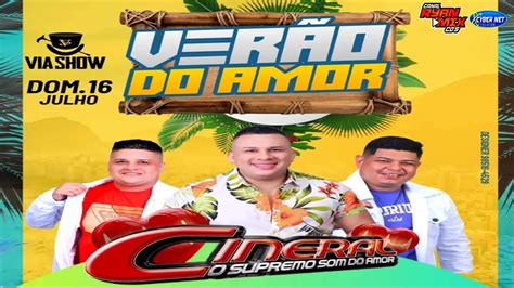 CD AO VIVO CINERAL O SUPREMO SOM DO AMOR NA VIA SHOW PARTE 2 16 07