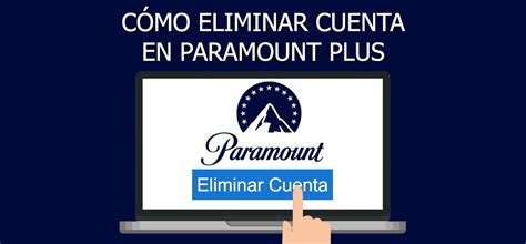 Cómo eliminar cuenta de Paramount Plus Escenika