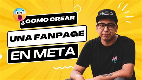 Como Crear Una Fanpage En Meta De Facebook Actualizado Tutorial